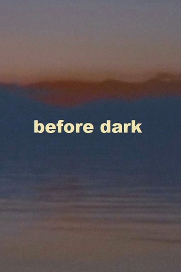 Before Dark