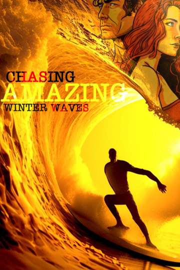 Chasing Amazing Winter Waves Poster