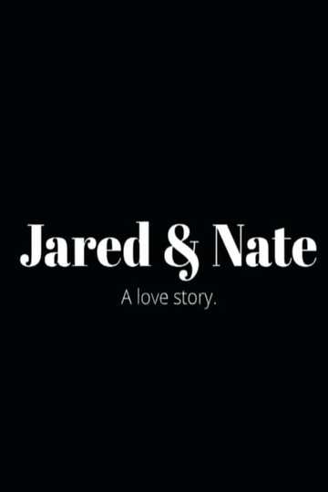 Jared & Nate: A Love Story Poster