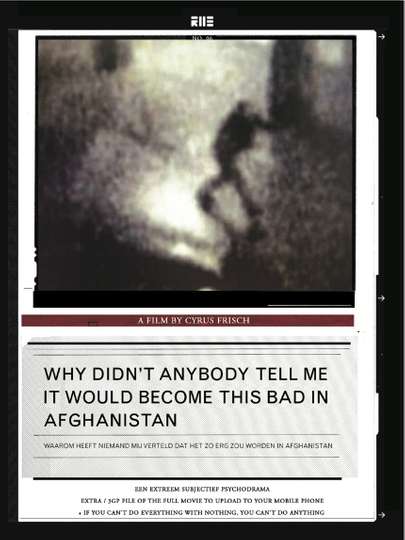 Why Didnt Anybody Tell Me It Would Become This Bad in Afghanistan Poster