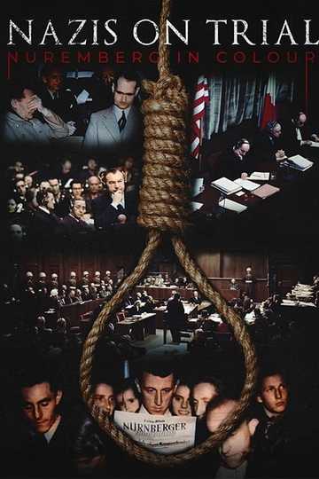 Nazis on Trial: Nuremberg in Colour