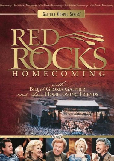 Gaither Homecoming Classics Red Rocks