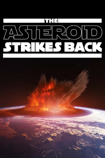 The Asteroid Strikes Back Poster