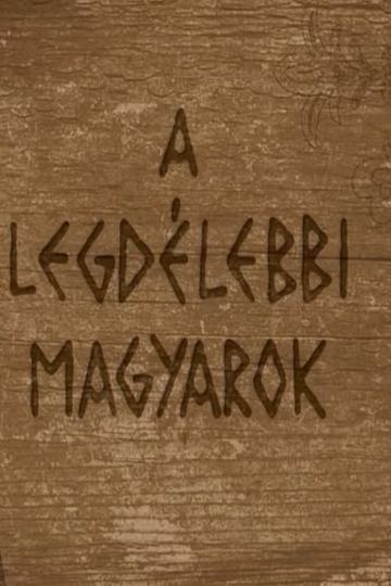 A legdélebbi magyarok Poster