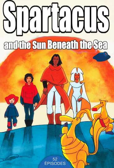 Spartakus and the Sun Beneath the Sea Poster