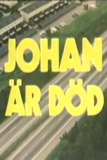 Johan är död