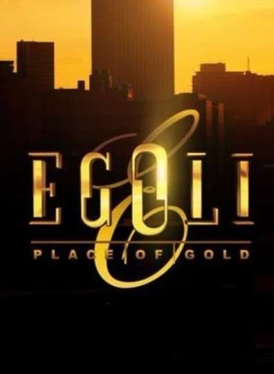 Egoli: Place of Gold Poster