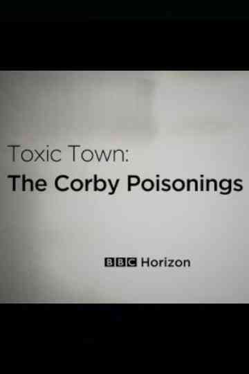 Toxic Town: The Corby Poisonings Poster
