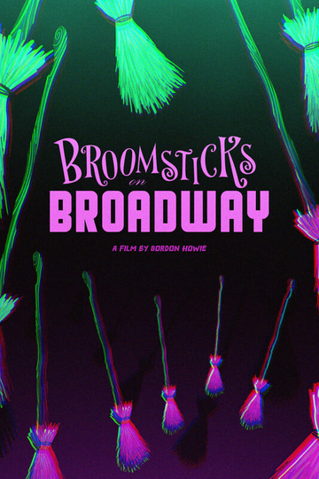 Broomsticks on Broadway Poster