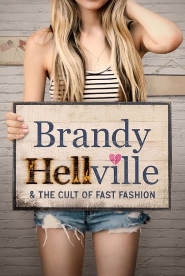 Brandy Hellville & the Cult of Fast Fashion Poster