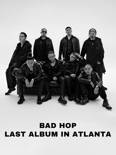 BAD HOP LAST ALBUM IN ATLANTA Poster