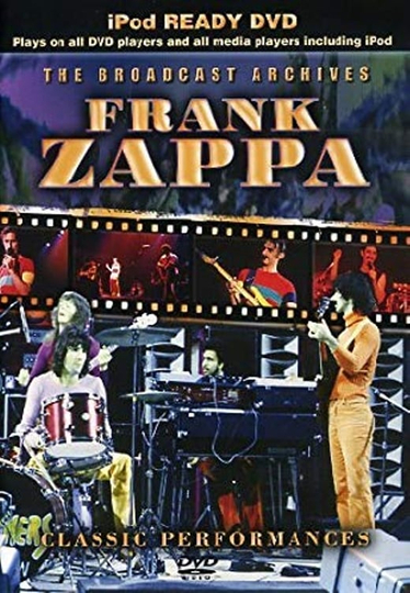 Frank Zappa: The Broadcast Archives Poster