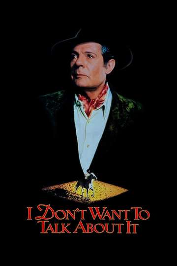 I Dont Want to Talk About It Poster