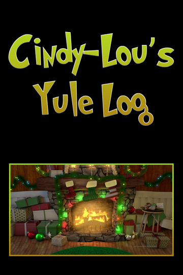 Cindy-Lou's Yule Log Poster