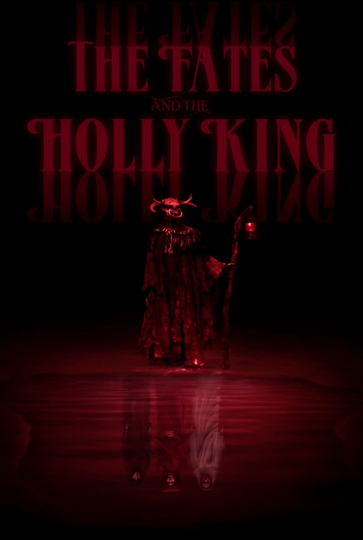 The Fates and the Holly King Poster