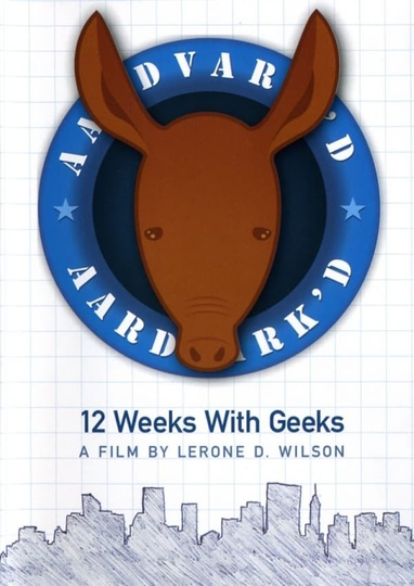 Aardvark'd: 12 Weeks with Geeks Poster