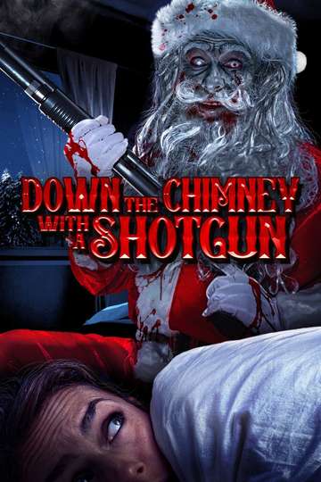 Down the Chimney with a Shotgun Poster