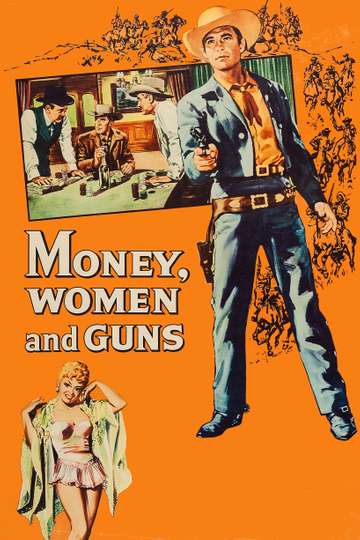 Money Women and Guns Poster