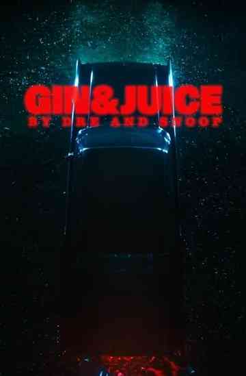 Gin & Juice by Dre and Snoop