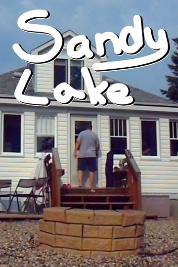 Sandy Lake: The Movie: The Last Cabin Trip… Or is it? Poster