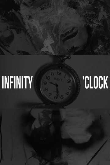 INFINITY O'CLOCK Poster