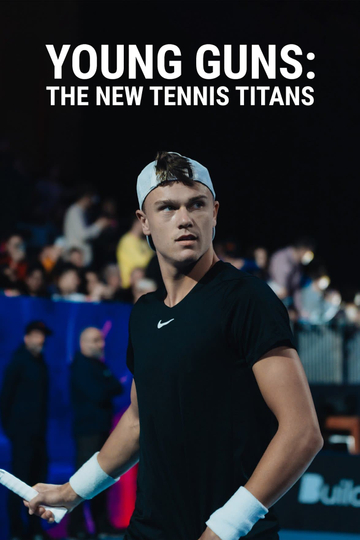 Young Guns: The New Tennis Titans Poster