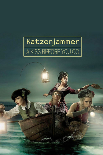 Katzenjammer: A Kiss Before You Go - Live in Hamburg Poster