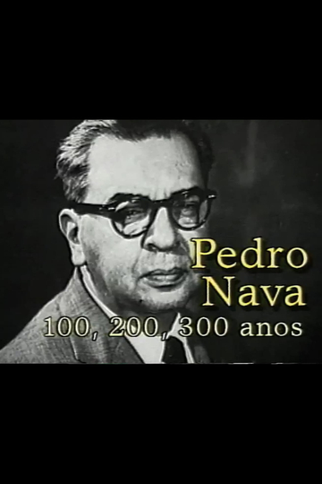 Pedro Nava: 100, 200, 300 Anos Poster