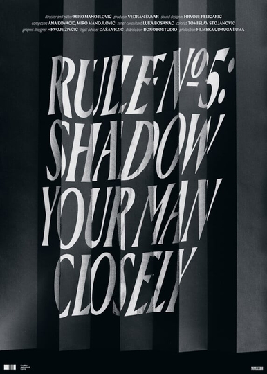 Rule No. 5: Shadow Your Man Closely