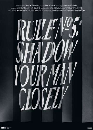 Rule No. 5: Shadow Your Man Closely