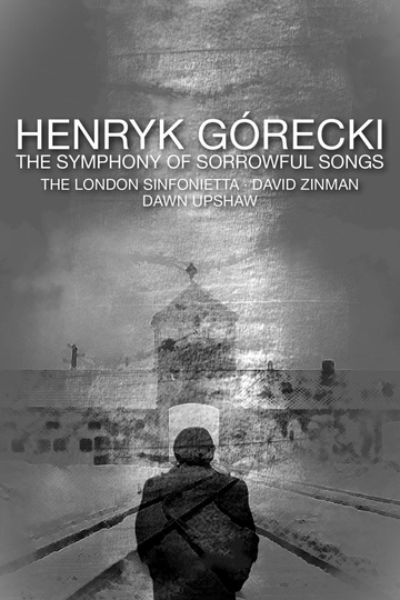 Henryk Górecki: The Symphony of Sorrowful Songs