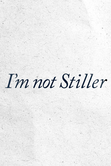 I'm Not Stiller