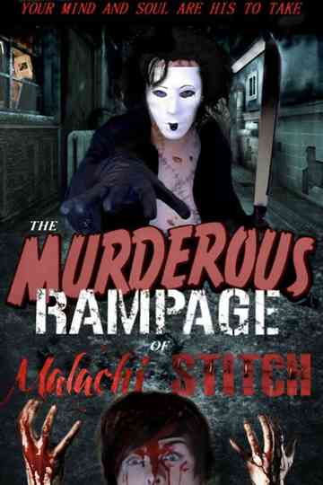 The Murderous Rampage Of Malachi Stitch Poster