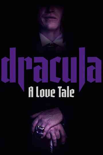 Dracula: A Love Tale