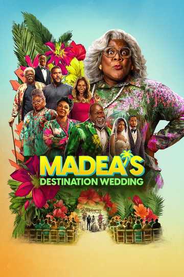 Madea's Destination Wedding Poster