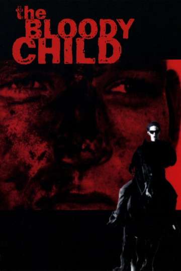 The Bloody Child Poster