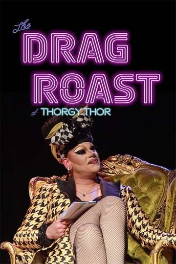 The Drag Roast of Thorgy Thor Poster