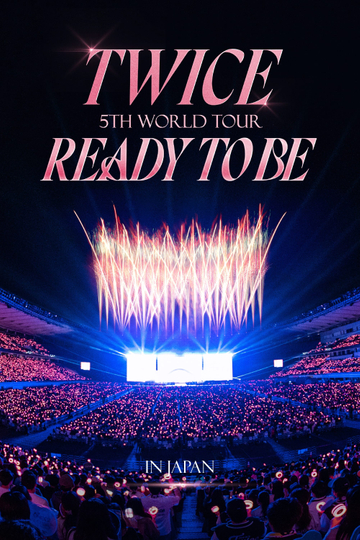 TWICE 5TH WORLD TOUR 'READY TO BE' in JAPAN Poster