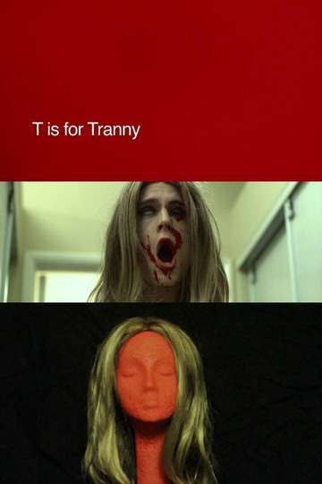 T is for Tranny Poster