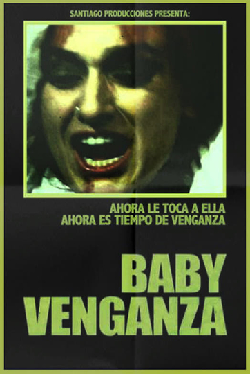 Baby Venganza Poster