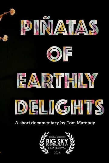 Piñatas of Earthly Delights Poster