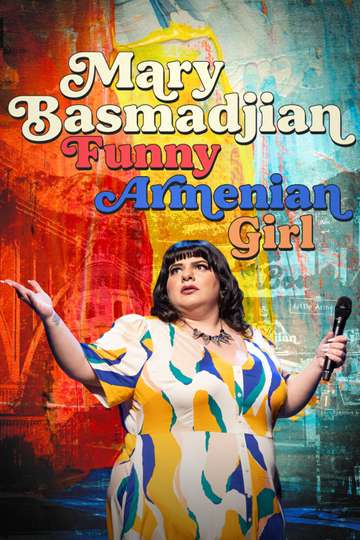 Mary Basmadjian: Funny Armenian Girl Poster