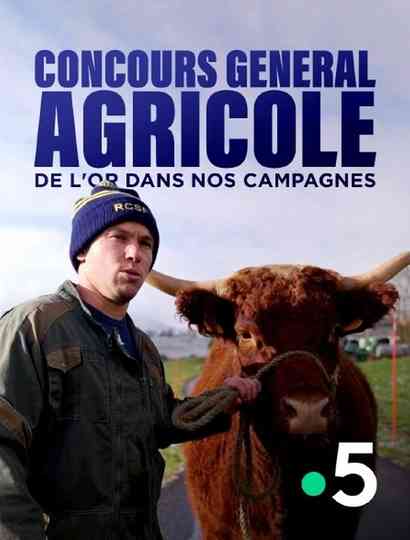 Concours général agricole, de l'or dans nos campagnes