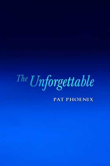 The Unforgettable Pat Phoenix Poster