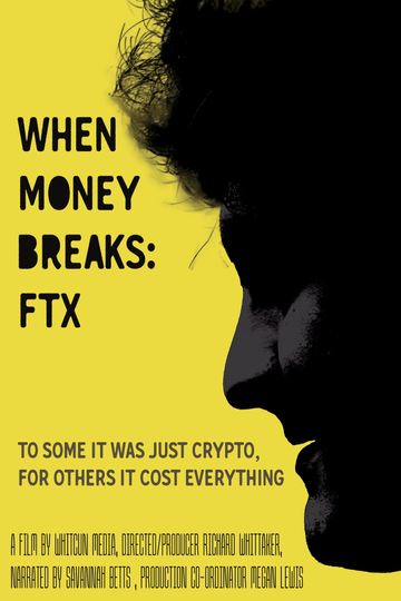 When Money Breaks: FTX Poster