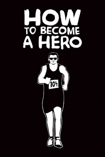 How to Become a Hero Poster