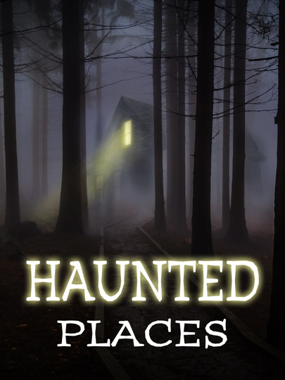 Haunted Places Poster