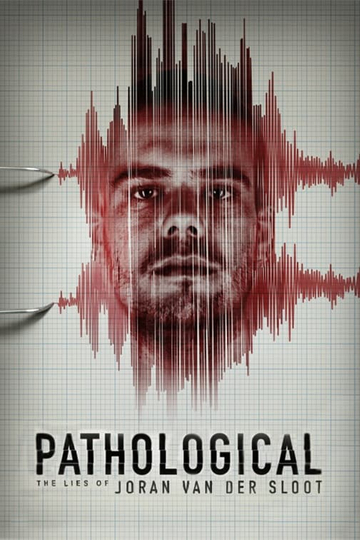 Pathological: The Lies of Joran van der Sloot Poster