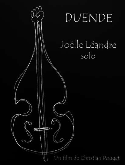 Duende: Joëlle Léandre solo Poster