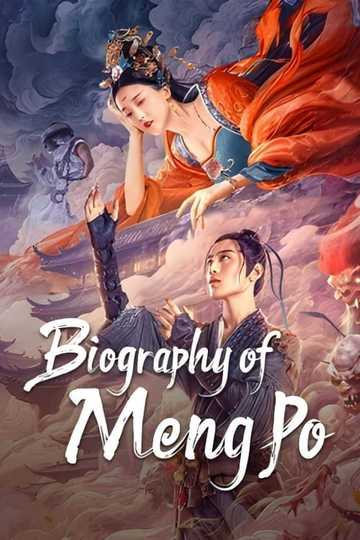 Biography of Meng Po Poster